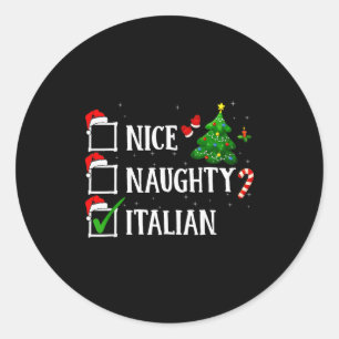 Christmas Nice Naughty Italian Funny Xmas Holiday Classic Round Sticker