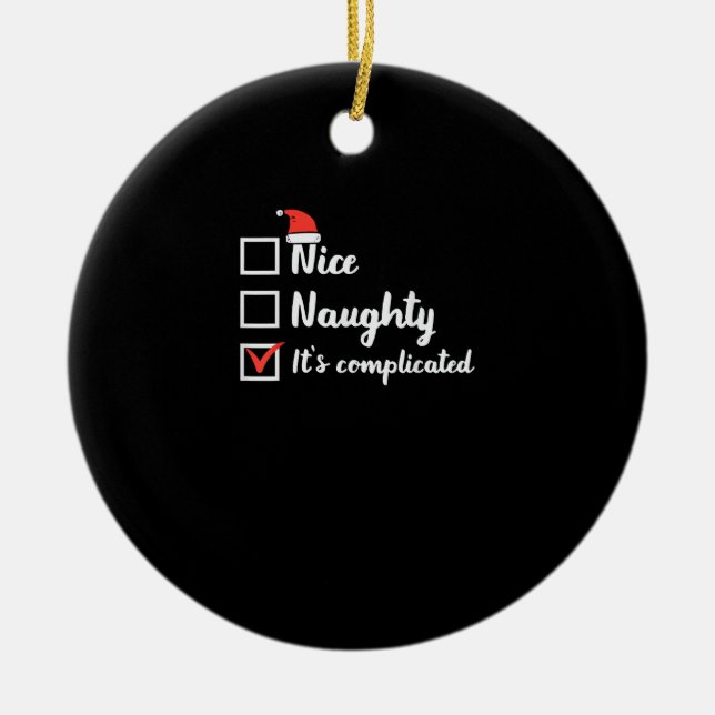Christmas Nice Naughty Its Complicated Ceramic Tree Decoration (Front)