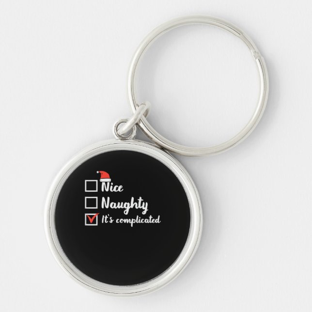 Christmas Nice Naughty Its Complicated  Key Ring (Front)