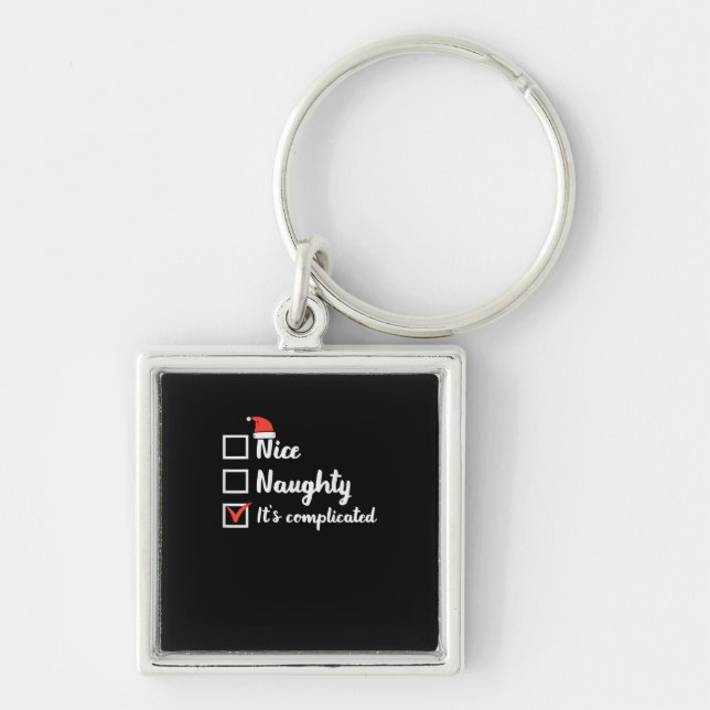 Christmas Nice Naughty Its Complicated  Key Ring (Front)