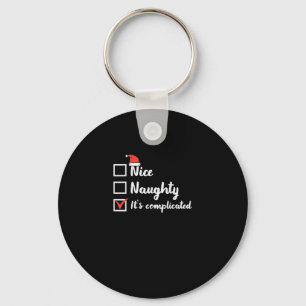 Christmas Nice Naughty Its Complicated Key Ring