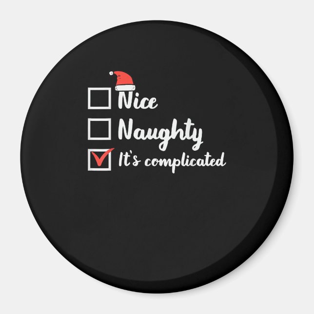 Christmas Nice Naughty Its Complicated  Magnet (Front)