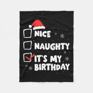 Christmas Nice Naughty It's My Birthday Xmas Party Fleece Blanket