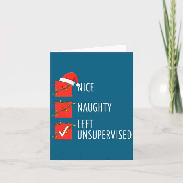 Christmas Nice Naughty Left Unsupervised Naughty O Card (Front)
