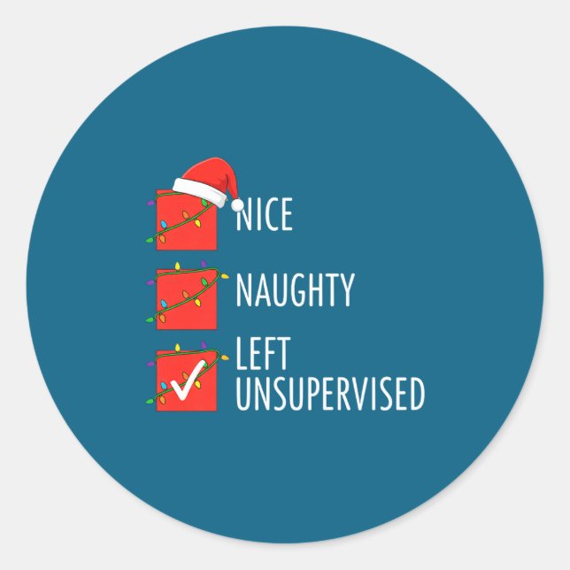 Christmas Nice Naughty Left Unsupervised Naughty O Classic Round Sticker (Front)