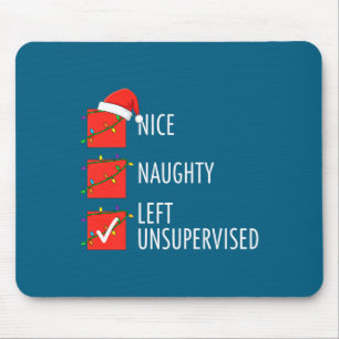 Christmas Nice Naughty Left Unsupervised Naughty O Mouse Mat