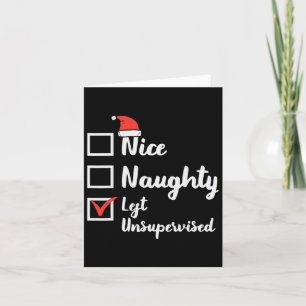 Christmas Nice Naughty Left Unsupervised Xmas Boys Card