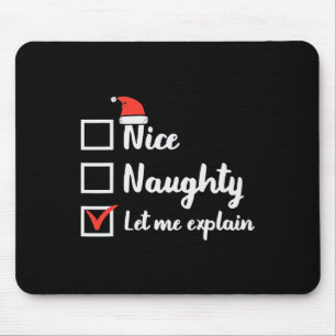 Christmas Nice Naughty Let Me Explain Funny Xmas M Mouse Mat