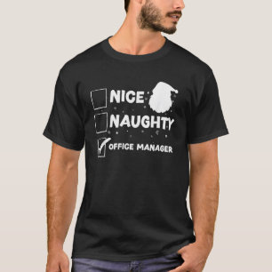 Christmas Nice Naughty Office Manager  T-Shirt