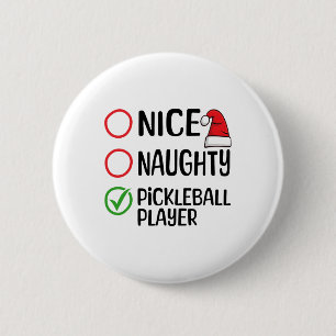 Christmas Nice Naughty Pickleball Player Xmas List 6 Cm Round Badge