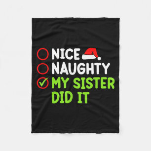 Christmas Nice Naughty Sister Did It Xmas Family B Fleece Blanket