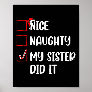 Christmas Nice Naughty Sister Did It Xmas Family B Poster
