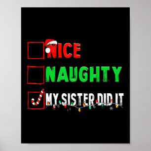 Christmas Nice Naughty Sister Did It Xmas Family B Poster