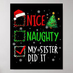 Christmas Nice Naughty Sister Did It Xmas Family B Poster
