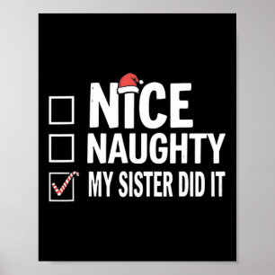 Christmas Nice Naughty Sister Did It Xmas Family B Poster