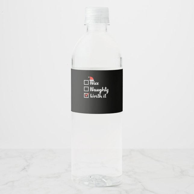 Christmas Nice Naughty Worth It Funny  Water Bottle Label (Front)