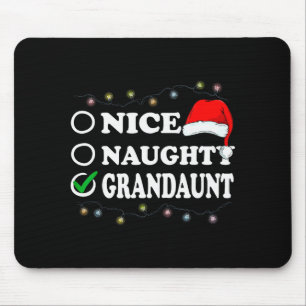 Christmas Nice Or Naughty Or Grandaunt Pajama Mouse Mat