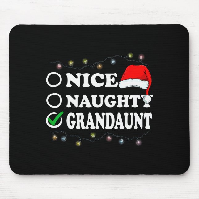 Christmas Nice Or Naughty Or Grandaunt Pajama  Mouse Mat (Front)
