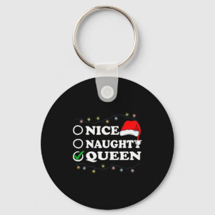 Christmas Nice Or Naughty Or Queen Pajama  Key Ring