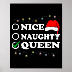 Christmas Nice Or Naughty Or Queen Pajama  Poster