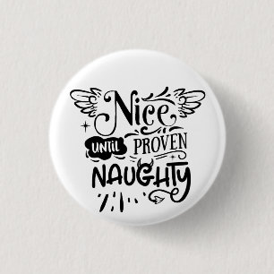 Christmas Nice Until Proven Naughty Funny Santa 3 Cm Round Badge