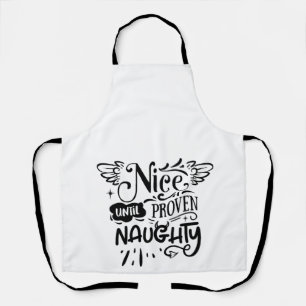 Christmas Nice Until Proven Naughty Funny Santa  Apron