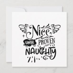 Christmas Nice Until Proven Naughty Funny Santa  Invitation
