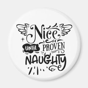 Christmas Nice Until Proven Naughty Funny Santa  Magnet
