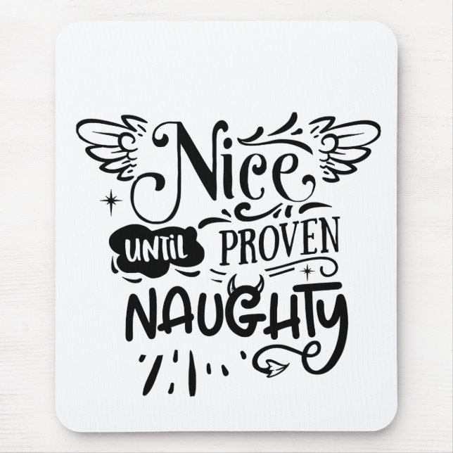Christmas Nice Until Proven Naughty Funny Santa  Mouse Mat (Front)