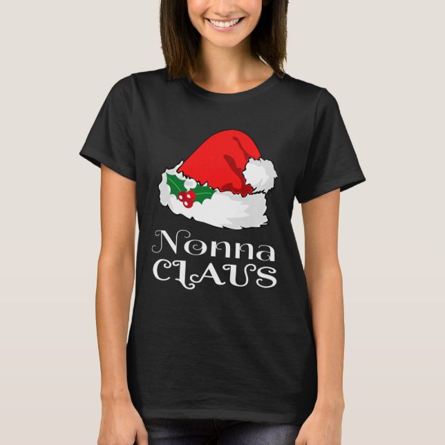 Christmas Nonna Claus Matching Pajama Santa Hat X- T-Shirt (Front)