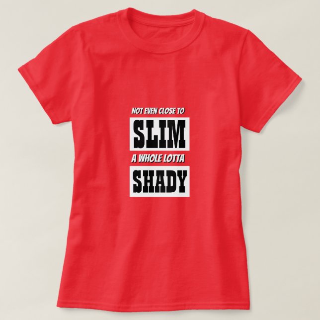 CHRISTMAS Novelty Women Fashion SLIM SHADY T-Shirt (Design Front)