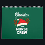 Christmas Nurse Crew Santa Hat Xmas Calendar<br><div class="desc">Christmas Nurse Crew Santa Hat Xmas</div>