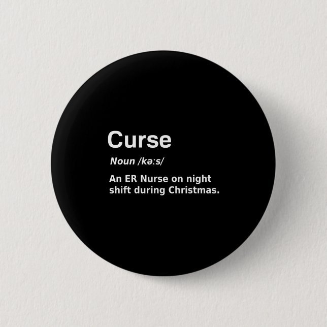 Christmas Nurse Curse Definition Funny    6 Cm Round Badge (Front)