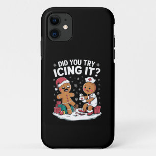 Christmas Nurse Did You Try Icing It Gingerbread iPhone 11 Case