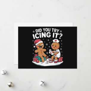 Christmas Nurse Did You Try Icing It Gingerbread  Holiday Card