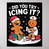 Christmas Nurse Did You Try Icing It Gingerbread 