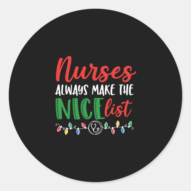 Christmas Nurse, Nurse nice list Classic Round Sticker (Front)