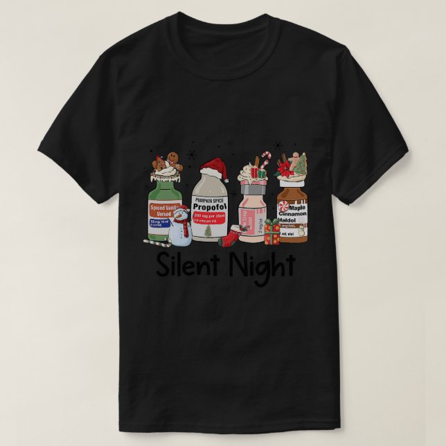 Christmas Nurse Silent Night Propofol Christmas Nu T-Shirt (Design Front)