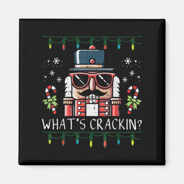 Christmas Nutcracker Whats Crackin Funny Xmas Men  Magnet (Front)