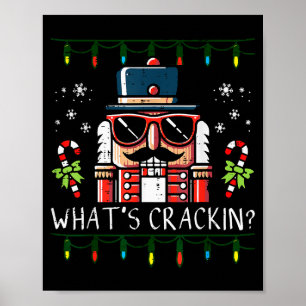 Christmas Nutcracker Whats Crackin Funny Xmas Men  Poster