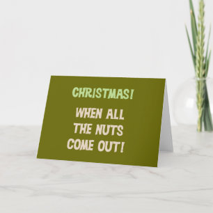 Christmas Nuts Tshirts and Gifts Holiday Card