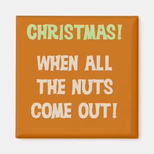 Christmas Nuts Tshirts and Gifts Magnet