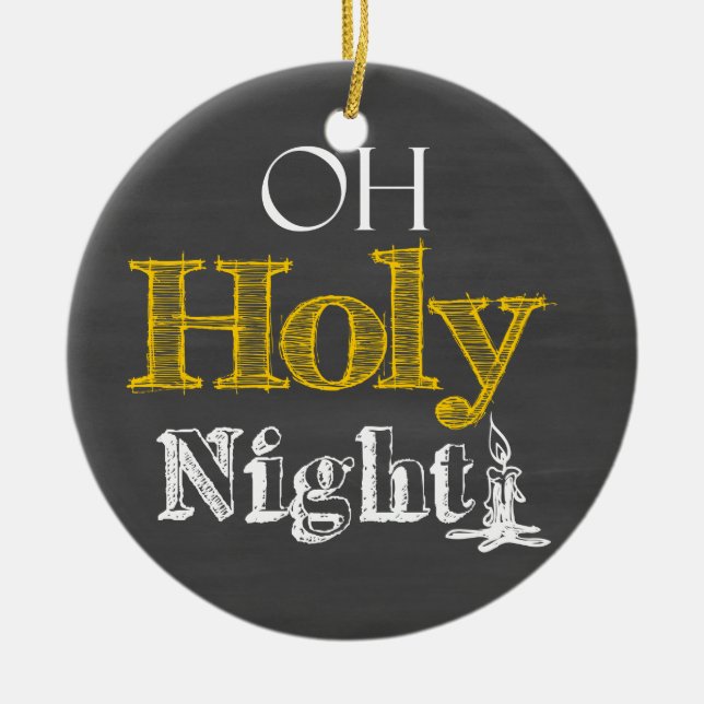 Christmas O Holy Night Chalkboard Ornament (Front)