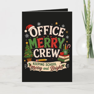Christmas Office Merry Crew Keeping School Holiday Card