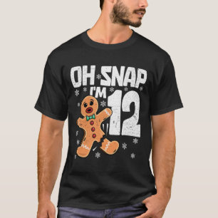 Christmas Oh Snap 12 Years Old Gingerbread Man 12t T-Shirt