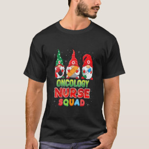 Christmas Oncology Nurse squad  Christmas Gnome T-Shirt