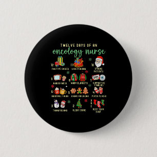 Christmas Oncology Rn Nurse 12 Days Of An Oncology 6 Cm Round Badge