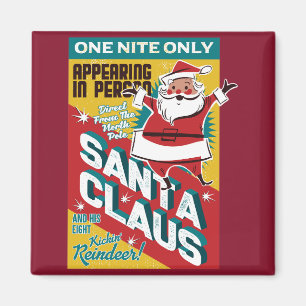 Christmas One Night Only Santa Claus in Person Magnet