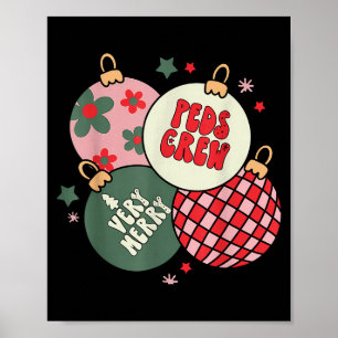 Christmas Ornament Peds Crew Pediatric Nurse Xmas  Poster