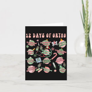 Christmas Orthopedic 12 Days Of Ortho Ortho Nurse Card